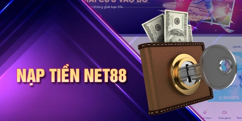 Tối ưu thời gian nạp tiền net88